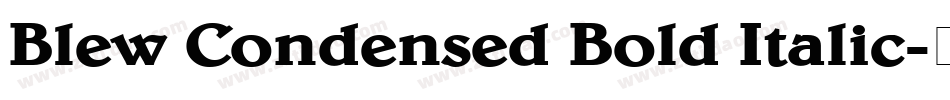 Blew Condensed Bold Italic字体转换